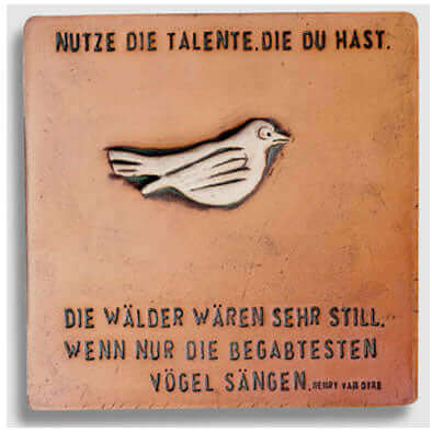 2042  Nutze die Talente. Die du Hast. Die Wälder wären sehr still, wenn nur die begabtesten Vögel sängen. - Strandkorb Prieß